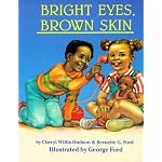 Bright Eyes, Brown Skin (A Feeling Good Book) (A Feeling Good Book) (A Feeling Good Book) book cover