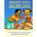 Bright Eyes, Brown Skin (Feeling Good)