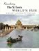 Search : Remembering the St. Louis World's Fair (April 30 Through December 1, 1904)