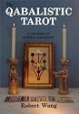 The Qabalistic Tarot: A Textbook of Mystical Philosophy