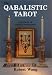 Book The Qabalistic Tarot: A Textbook of Mystical Philosophy