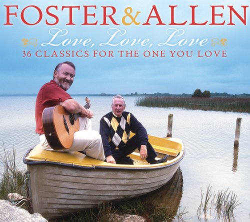 Foster & Allen - Love, Love, Love - Zortam Music