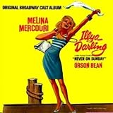 Illya Darling (1967 Original Broadway Cast)
