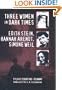 Three Women in Dark Times: Edith Stein, Hannah Arendt, Simone Weil