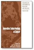Innovative Endocrinology of Cancer (Advances in Experimental Medicine and Biology)
