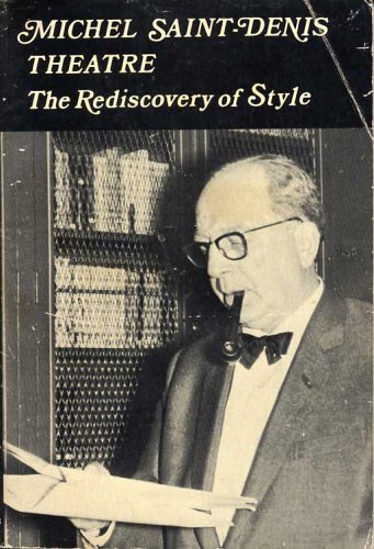 Theatre: The Rediscovery of Style