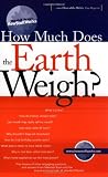 How Much Does the Earth Weigh? (Marshall Brains how stuff works)