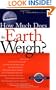 How Much Does the Earth Weigh (Marshall Brain's How Stuff Works)