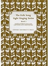 The Folk Song Sight Singing Series, Book 1 The Folk Song Sight Singing Series, Book 1