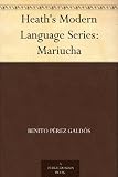 Heaths Modern Language Series: Mariucha (Spanish Edition)