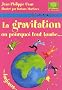 La gravitation ou pourquoi tout tombe toujours