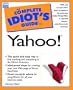 Complete Idiot's Guide to Yahoo! (Complete Idiot's Guide)