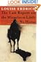 The Last Report on the Miracles at Little No Horse: A Novel