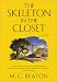 The Skeleton in the Closet (A Fellworth Dolphin Mystery) by M.C. Beaton