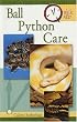 Quick & Easy Ball Python Care (Quick & Easy)
