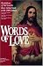Words of Love: Revelations of Our Lord to Three Victim Souls in the 20th Century