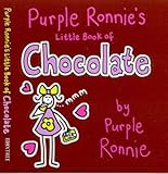 Purple Ronnie's little book of chocolate