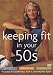  : Keeping Fit in Your 50s 3-Pack (Aerobics / Strength / Flexibility)