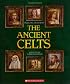 The Ancient Celts (People of the Ancient World)