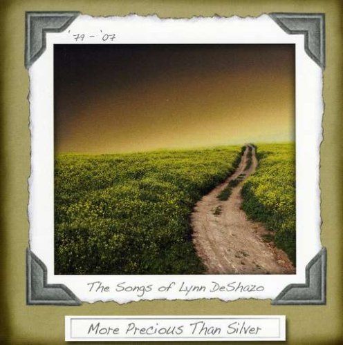 Lynn DeShazo - More Precious Than Silver Lyrics - Zortam Music