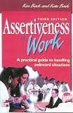 Assertiveness at Work: A Practical Guide to Handling Awkward Situations