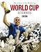 Book World Cup Stories from 1930 to 2006: The History of the FIFA World Cup