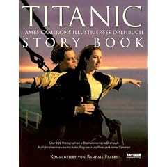 Titanic Storybook. James Camerons illustriertes Drehbuch
