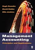 Management Accounting: Principles and Applications