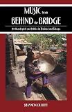 Music from behind the Bridge: Steelband Aesthetics and Politics in Trinidad and Tobago