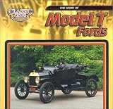 More details of book titled: The Story of Model t Fords (Classic Cars: An Imagination Library Series)