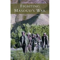 Fighting Masoud's War: Saving Afghanistan - an inside Story