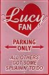 I Love Lucy Fan Small Parking Sign
