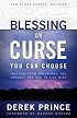 Blessing or Curse: You Can Choose