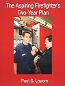 The Aspiring Firefighter's Two-Year Plan