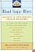 Blood Sugar Blues : Overcoming the Hidden Dangers of Insulin Resistance