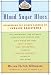 Books : Blood Sugar Blues : Overcoming the Hidden Dangers of Insulin Resistance