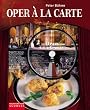 Oper a la carte