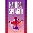 The Natural Speaker (3rd Edition)