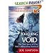 Touching the Void: The True Story of One Man's Miraculous Survival