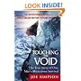 Touching the Void: The True Story of One Man's Miraculous Survival