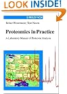 Proteomics in Practice: A Laboratory Manual of Proteome Analysis