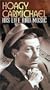 Hoagy Carmichael - His Life and Music [VHS]