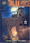 The Trojan Horse: The Fall of Troy: A Greek Legend (Graphic Myths and Legends)