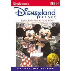 Birnbaum's Disneyland Resort: Expert Advice from the Inside Source (Birnbaum's Travel Guides)