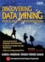 Discovering Data Mining: From Concept to Implementation
