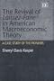 The Revival of Laissez-Faire in American Macroeconomic Theory: A Case Study of Its Pioneers