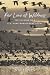 Book For Love of Wildness: The Journal of a U.S. Game Management Agent
