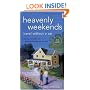 Heavenly Weekends: Travel Without a Car, 52 Daytrips, Overnight and Weekend Getaways Near NY (City and Company)