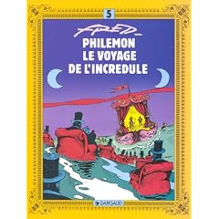 Phil�mon, tome 5 : Le Voyage de l'incr�dule