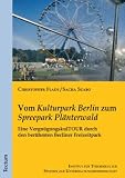 Vom Kulturpark Berlin zum Spreepark Plänterwald